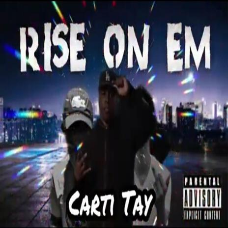 RISE ON EM ft. Ybc Kappoo & Tea3x