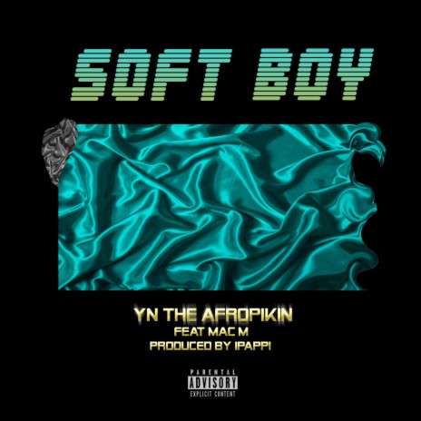 Soft Boy ft. Mac M | Boomplay Music