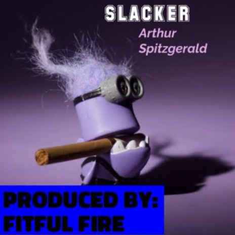 Slacker | Boomplay Music