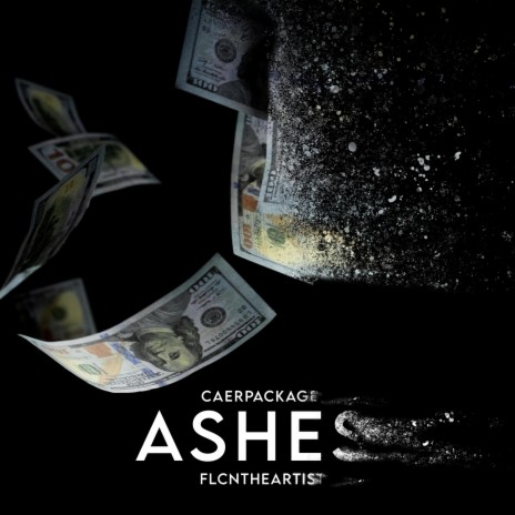 ASHES ft. FlcnTheArtist | Boomplay Music