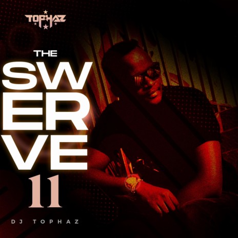 The Swerve 11 Intro | Boomplay Music