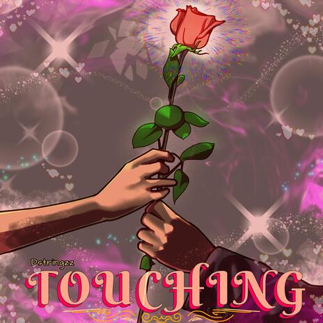 Touching | Boomplay Music