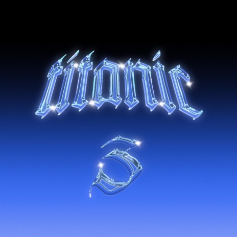 TITANIC 3 | Boomplay Music