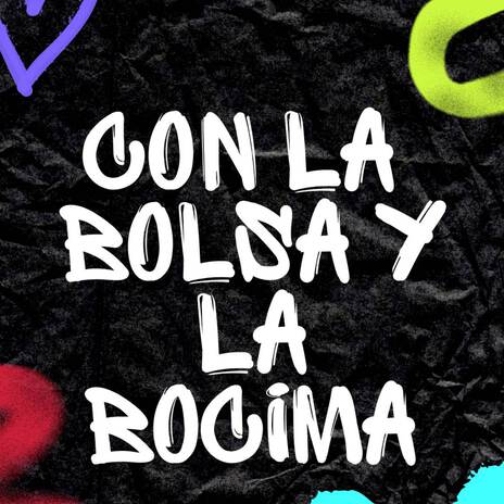 Con La Bolsa y La Bocina | Boomplay Music