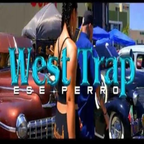 West Trap | Boomplay Music