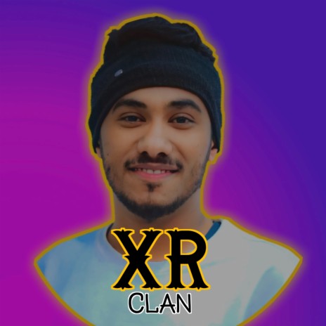 كلان اكس ار - XR Clan | Boomplay Music