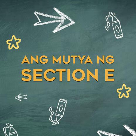 Ang Mutya ng Section E (Draft Version) | Boomplay Music