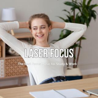 Laser Focus (The Best Focus Music for Study & Work)