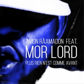 Plus rien n'est comme avant (Remix) ft. Mor Lord lyrics | Boomplay Music