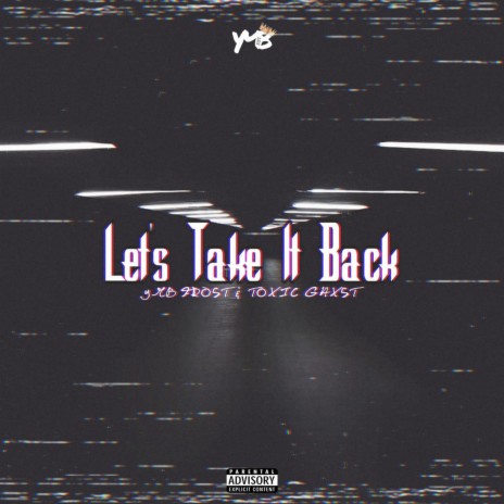 Let's Take It Back | Boomplay Music