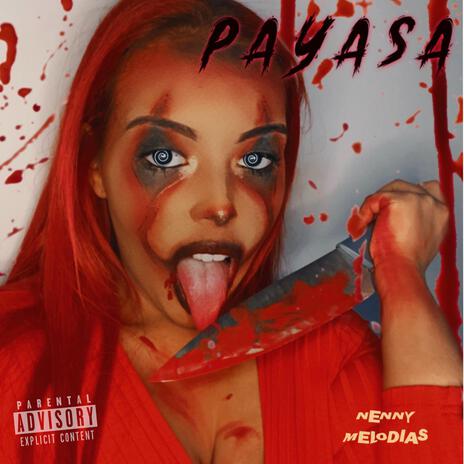 PAYASA | Boomplay Music