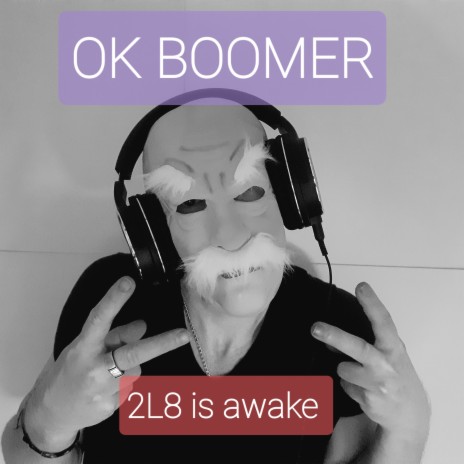 Ok boomer | Boomplay Music