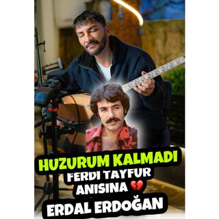 HUZURUM KALMADI - ERDAL ERDOĞAN 2025