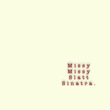 Missy Missy | Boomplay Music