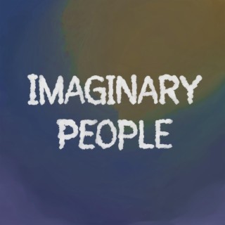 Imaginary People