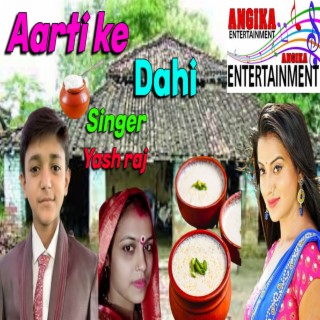 Aarti Ke Dahi