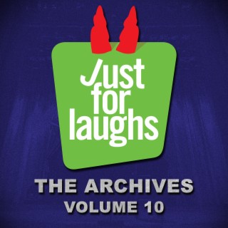 Just for Laughs - The Archives, Vol. 10