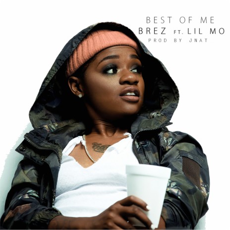 Best of Me (feat. Lil Mo) | Boomplay Music