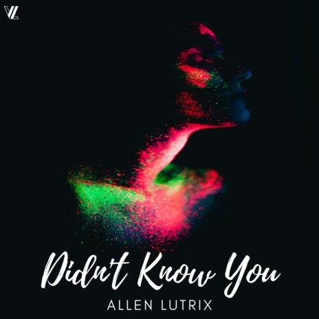 Didn't Know You | Boomplay Music