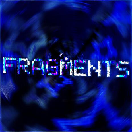 Fragments (Instrumental) | Boomplay Music