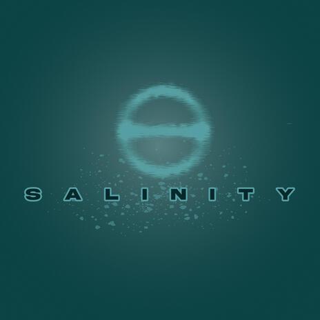 SALINITY. | Boomplay Music