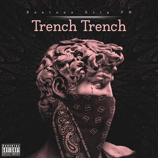 Trench Trench