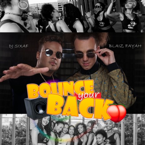 Bounce Your Back ft. DJ SIXAF | Boomplay Music