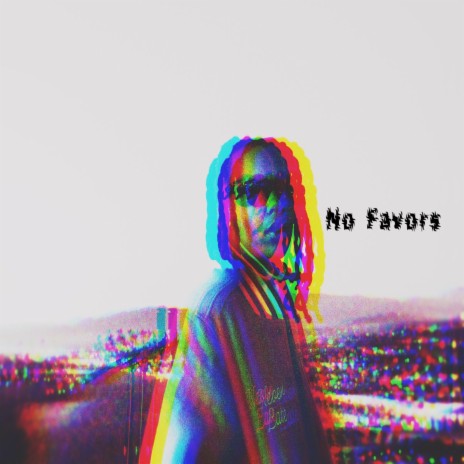 No Favors | Boomplay Music