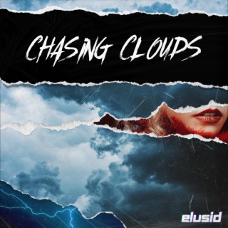 Chasing Clouds