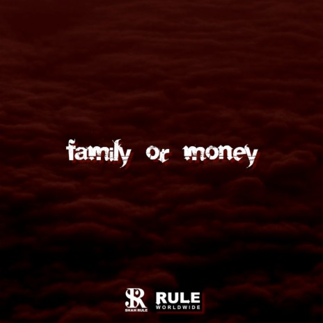 Family or Money | Boomplay Music