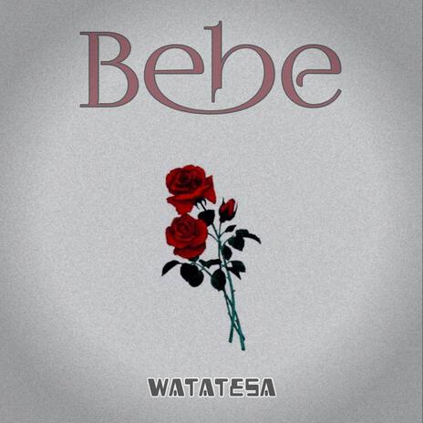 Bebe | Boomplay Music