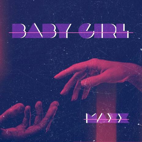 Baby Girl | Boomplay Music