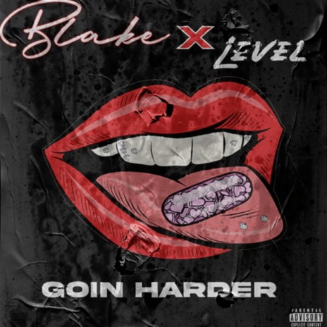 GOIN HARDER ft. Level | Boomplay Music