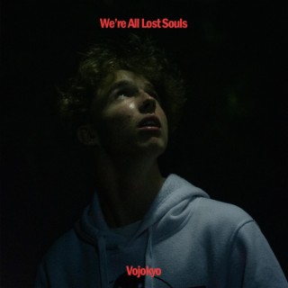 We're All Lost Souls lyrics | Boomplay Music