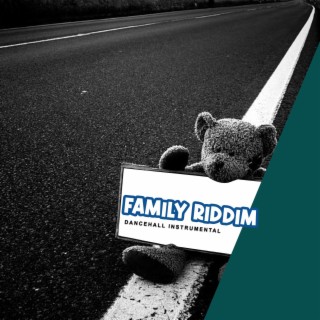 Family Riddim Dancehall Instrumental