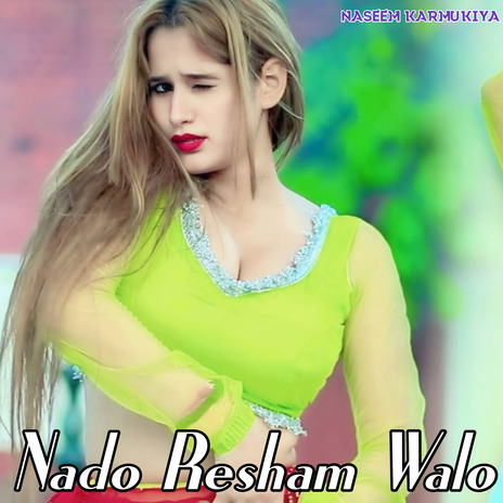 Nado Resham Walo