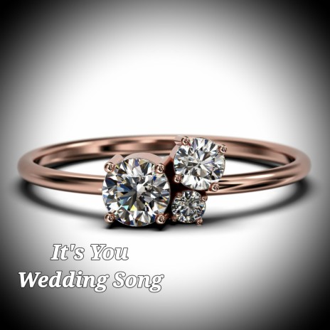It's You Wedding Song | Boomplay Music