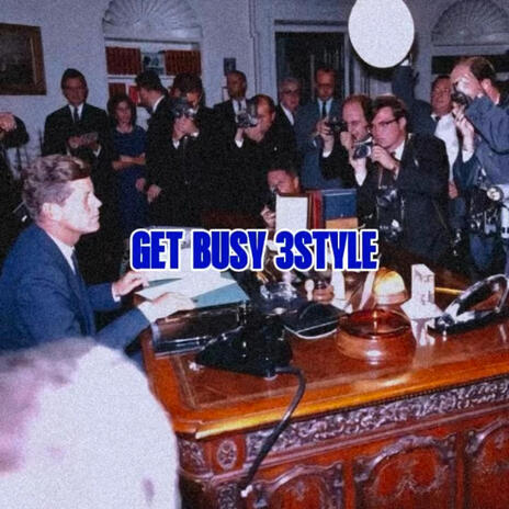 GET BUSY 3style | Boomplay Music