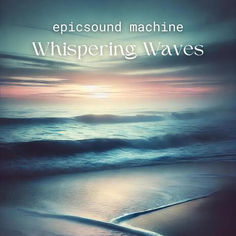 Whispering Waves | Boomplay Music