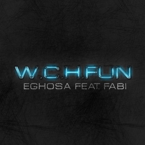 W.C.H. Fun (feat. Fabi) | Boomplay Music