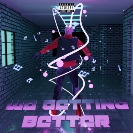 We Getting Better | Boomplay Music