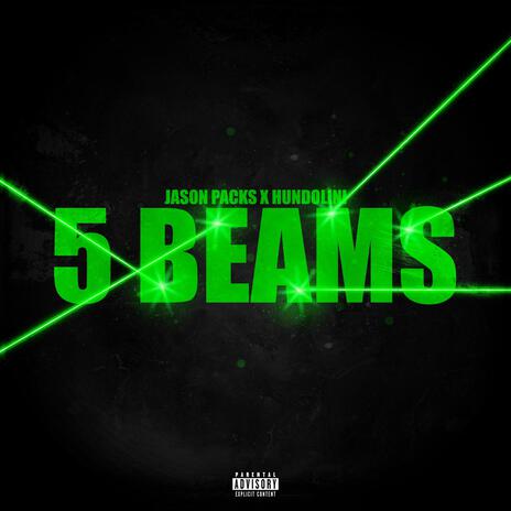 5 Beams ft. Hundolini | Boomplay Music