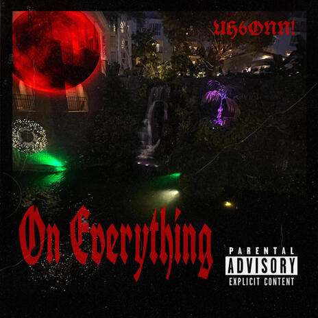 On Everything | Boomplay Music