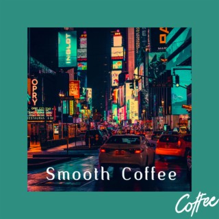 Smooth Coffee