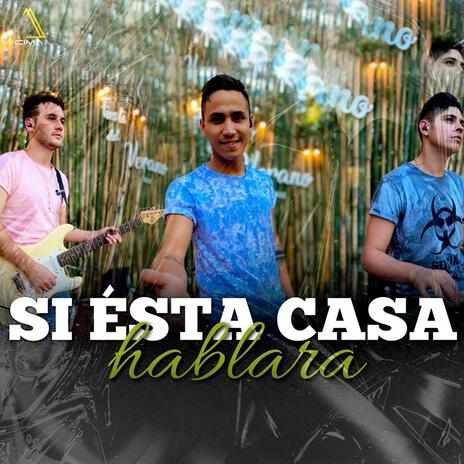 Si esta casa hablara | Boomplay Music