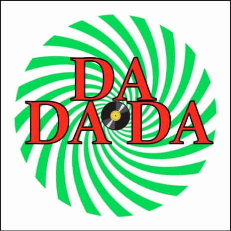 Da Dada | Boomplay Music