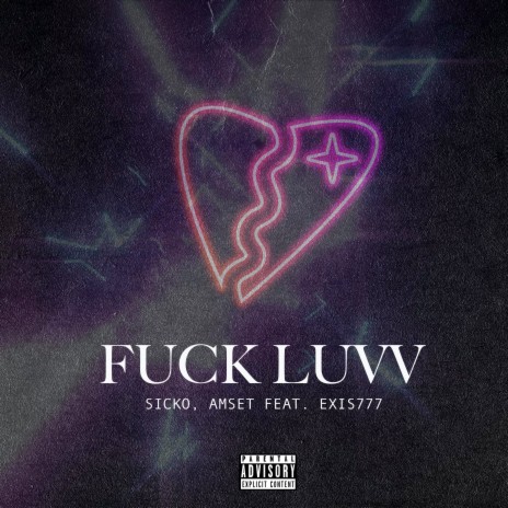 Fuck Luvv ft. Amset & Exis777 | Boomplay Music