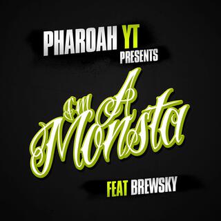 Im a Monsta (feat. Brewsky)