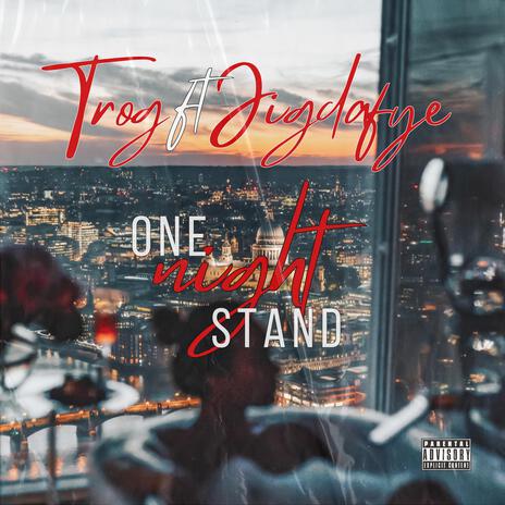 One Night Stand ft. Jigdafye | Boomplay Music