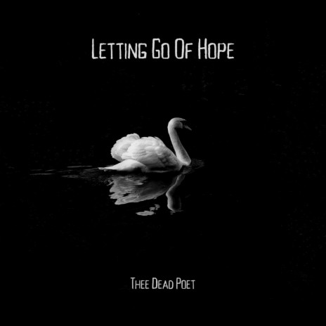 Letting Go Of Hope | Boomplay Music